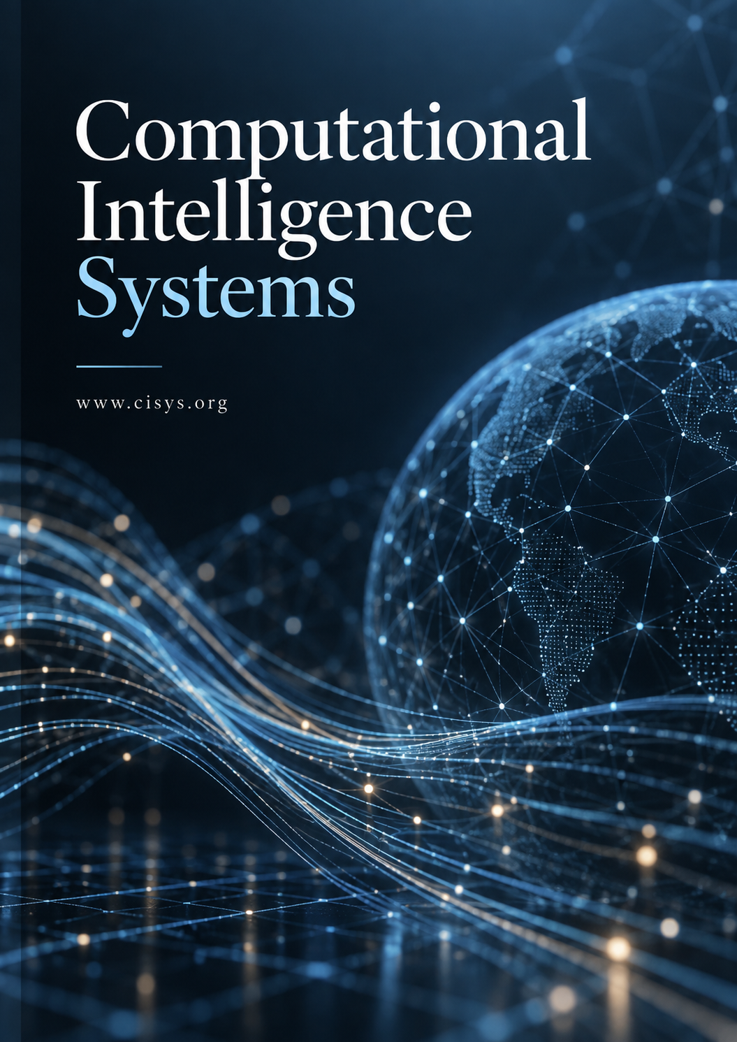 					View Vol. 1 No. 1 (2026): Computational Intelligence Systems
				
